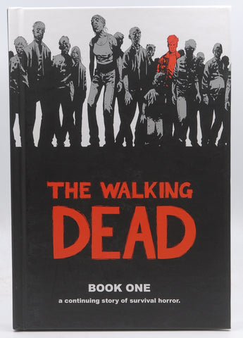 The Walking Dead: A Continuing Story of Survival Horror, Book 1, by Robert Kirkman First Edition