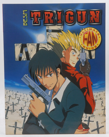 Trigun: Ultimate Fan Guide Number 2, by Michelle Lyons