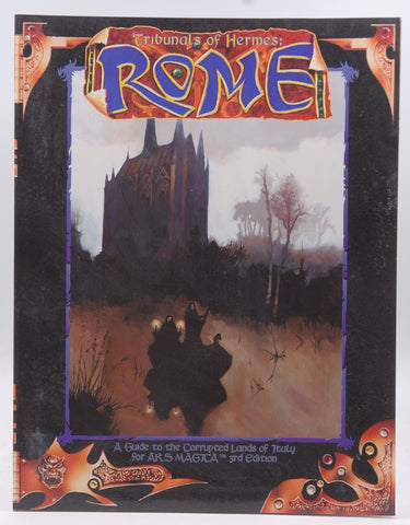 Tribunals of Hermes: Rome (Ars Magica Fantasy Roleplaying), by Chris Frerking,Shannon Appel