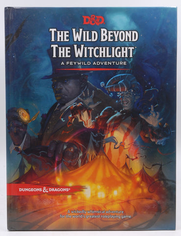 The Wild Beyond the Witchlight: A Feywild Adventure (Dungeons & Dragons Book), by