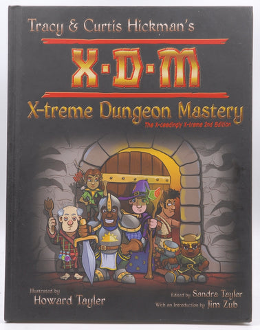 X.D.M. X-treme Dungeon Mastery 2nd Edition, by Tracy Hickman, Curtis Hickman