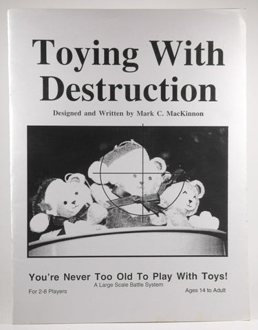 Toying With Destruction Large Scale Battle System, by Mark C MacKinnon