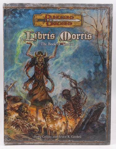 Libris Mortis: The Book of the Undead (Dungeons & Dragons d20 3.5 Fantasy Roleplaying), by Cordell, Bruce R., Collins, Andy