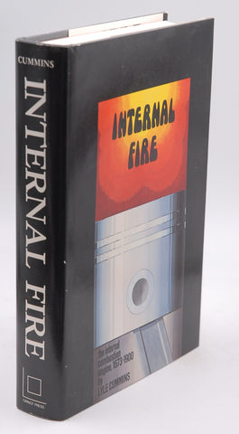 Internal Fire: The Internal-Combustion Engine 1673-1900, by Cummins, C. Lyle, Jr.