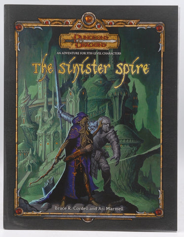 D&D 4e The Sinister Spire, by Bruce Cordell, Ari Marmell