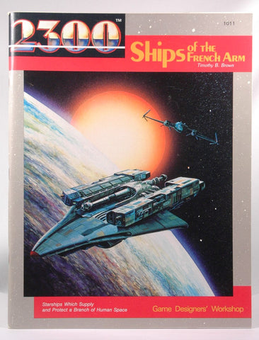 Ships of the French Arm (Traveller 2300AD role playing game), by Timothy B. Brown