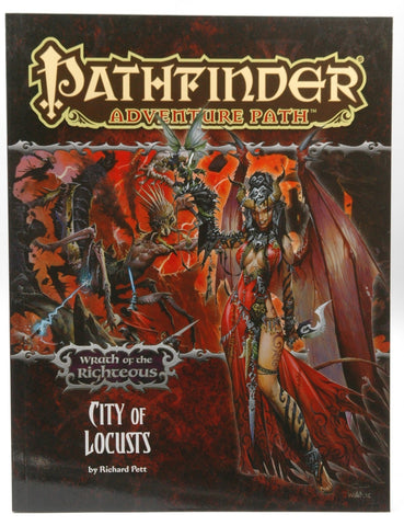 Pathfinder Adventure Path: Wrath of the Righteous Part 6 - City of Locusts, by Pett, Richard