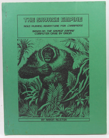 The Savage Empire Champions RPG Adventure, by Aaron Allston