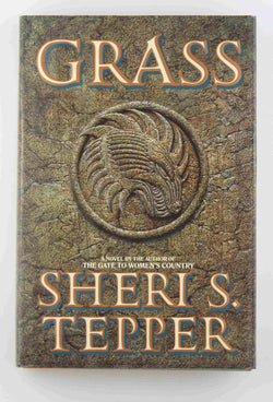 Grass, by Tepper, Sheri S.  First Edition