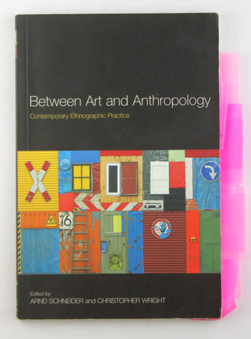 Between Art and Anthropology (Contemporary Ethnographic Practice), by   