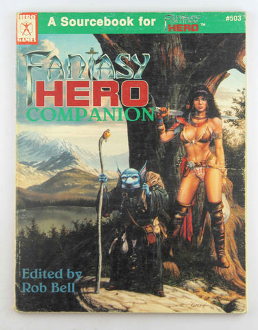 Fantasy Hero Companion (Universal Role Playing, Stock No. 503), by MacDonald, George, Bell, Rob, Brinkley, Chad  