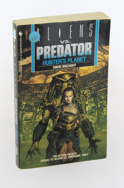 Hunter's Planet (Aliens Vs. Predator, Book 2), by Randy Stradley,Bischoff, David  First Edition