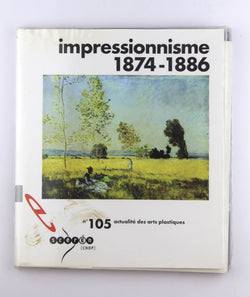 Impressionnisme 1874-1886, by ?mile Zola  