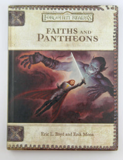 Faiths and Pantheons (Dungeons & Dragons d20 3.0 Fantasy Roleplaying, Forgotten Realms Setting), by Mona, Erik, Boyd, Eric L.  