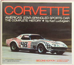 Corvette: America's star-spangled sports car;: The complete history, (An Automobile quarterly library series book), by Ludvigsen, Karl E.  