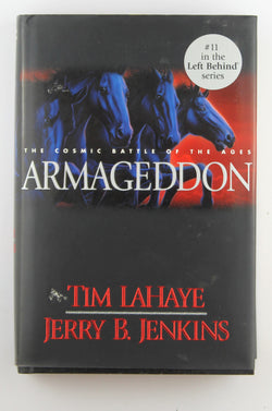 Armageddon: The Cosmic Battle of the Ages, by LaHaye, Tim,LaHaye, Tim F.  First Edition