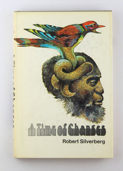 A Time of Changes, by Robert Silverberg  