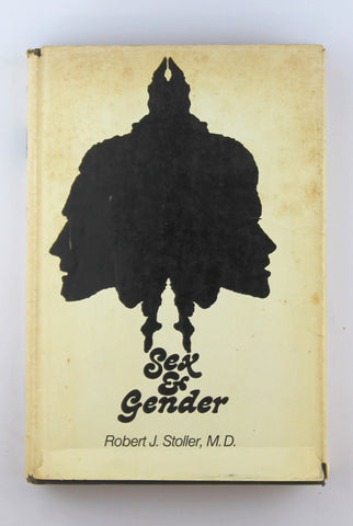 Sex and Gender, by Robert J. Stoller  