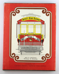 Detroit's Street Railways, Vol. I: City Lines, 1863-1922 (CERA Bulletin 117), by Henning, William H.,Schramm, Jack E.  