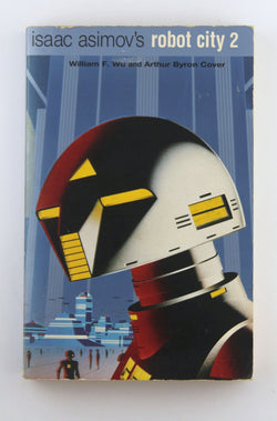 Isaac Asimov's Robot City 2, by Preiss, Byron  