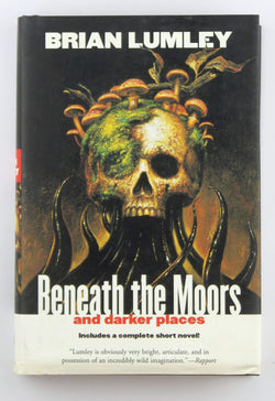 Beneath the Moors and Darker Places, by Lumley, Brian  First Edition