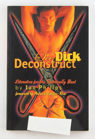 SEE DICK DECONSTRUCT- P, by Ian Phillips,Ian Philips  