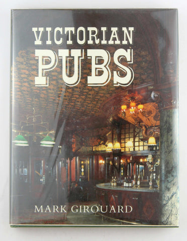 Victorian Pubs, by Girouard, Mark  