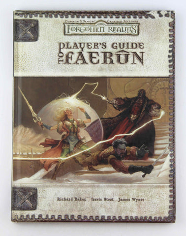 Player's Guide to Faerun (Dungeons & Dragons d20 3.5 Fantasy Roleplaying, Forgotten Realms Accessory), by Wyatt, James, Baker, Richard  