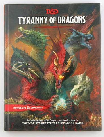 Tyranny of Dragons (D&D Adventure Book combines Hoard of the Dragon Queen + The Rise of Tiamat) (Dungeons & Dragons), by Wizards RPG Team  