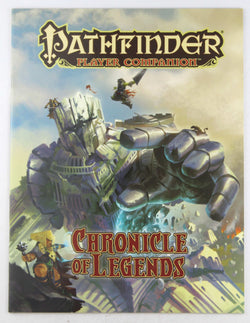 Pathfinder Player Companion: Chronicle of Legends, by Staff, Paizo  