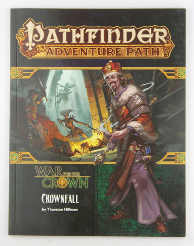 Pathfinder Adventure Path: Crownfall (War for the Crown 1 of 6) (Pathfinder Adventure Path: War for the Crown), by Hillman, Thurston  