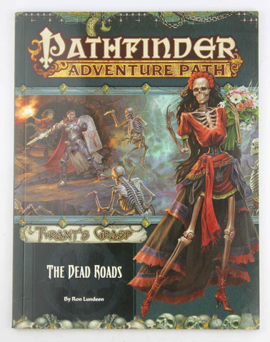 Pathfinder Adventure Path: The Dead Roads (Tyrant?s Grasp 1 of 6), by Lundeen, Ron  