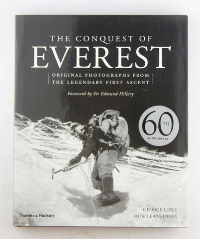The Conquest of Everest: Original Photographs from the Legendary First Ascent, by Lowe, George,Lewis-Jones, Huw  