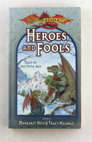 Heroes and Fools (Dragonlance Tales of the Fifth Age, Vol. 2), by   