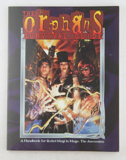The Orphan's Survival Guide (Mage: The Ascension), by Snelly, Lawrence  