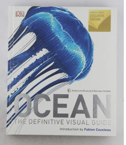 Ocean The Definitive Visual Guide, by Fabien Cousteau, et al  