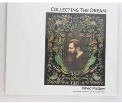 Collecting the Dream, by David Matlow  