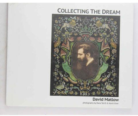Collecting the Dream, by David Matlow  