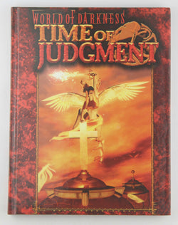 Time of Judgment (World of Darkness RPG), by Carroll, David, Goodwin, Michael, Holmes, Eleanor, Kenson, Steve  