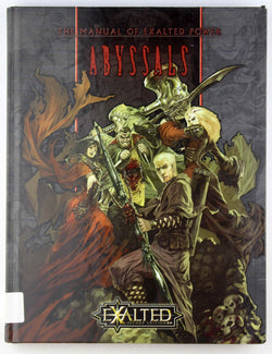 Exalted 2nd Ed RPG Abyssals Manual of Exalted Power, by Alexander, at al  