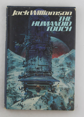 The Humanoid Touch BCE, by Jack Williamson  