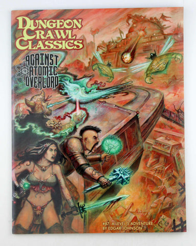 Dungeon Crawl Classics #87: Against the Atomic Overlord, by Johnson, Edgar  