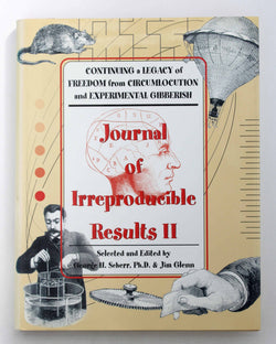 Journal of Irreproducible Results II, by Scerr, George  First Edition