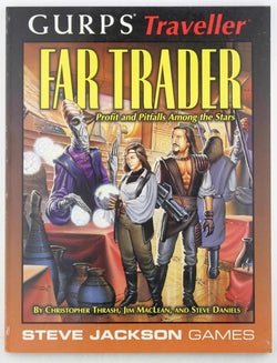 GURPS Traveller: Far Trader, by Steve Daniels, Jim MacLean, Christopher Thrash  