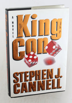 King Con: A Novel, by Cannell, Stephen J. Signed First Edition