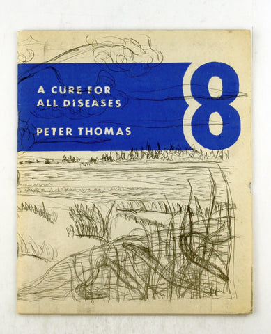 A Cure for All Diseases: Parts I & II., by THOMAS, Peter. Signed First Edition