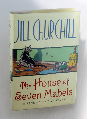 The House of Seven Mabels (Jane Jeffry Mysteries, No. 13), by Churchill, Jill Signed First Edition