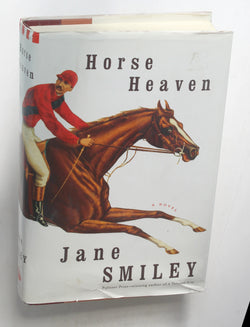 Horse Heaven, by Smiley, Jane Signed First Edition