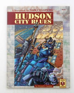 Hudson City Blues: A Sourcebook for Dark Champions, by Carmien, Edward J., Harlick, Bruce, Gorham, Fred, Ruggles, Scott, Smith, Greg  