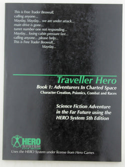 Traveller Hero Book One: Adventurers in Charted Space: Character Creation, Psionics, Combat and Races, by Walsh, Kevin,Bruce, Rob,Hollingsworth, Randy  